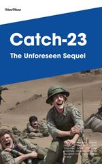 Catch-23: The Unforeseen Sequel