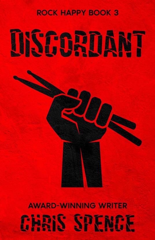 Rock Happy 3: Discordant - Chris Spence - ebook
