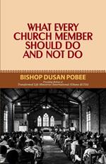 What Every Church Member Must Do And Not Do