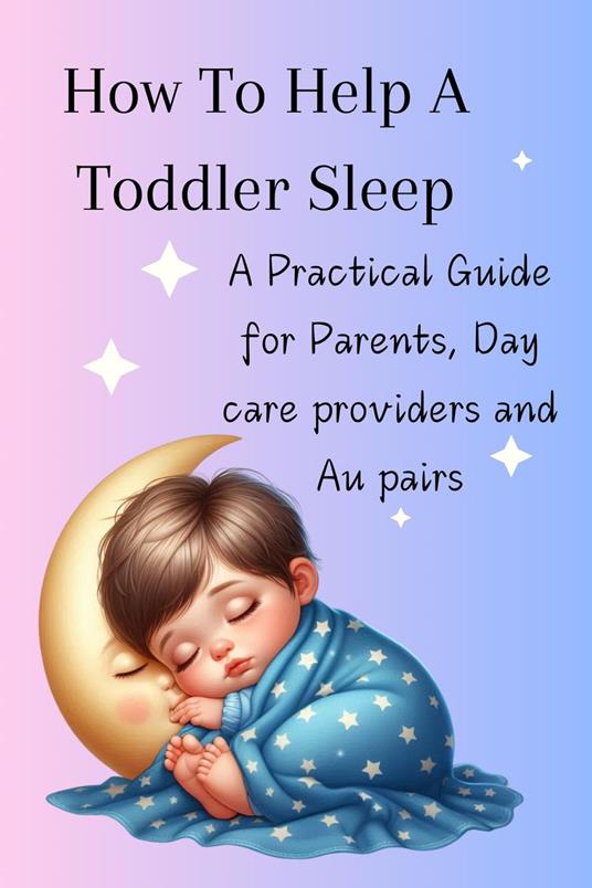 How To Help A Toddler Sleep