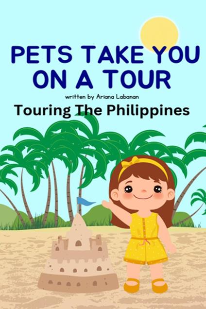 Pets Take You On A Tour - Ariana Labanan - ebook