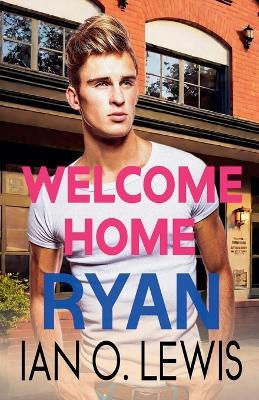 Welcome Home Ryan - Ian O Lewis - cover