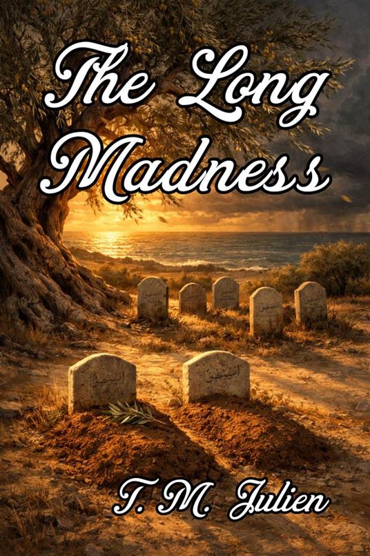 The Long Madness