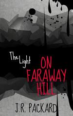 The Light on Faraway Hill