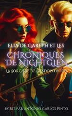 Elia de Gareth et les Chroniques de NightGlen