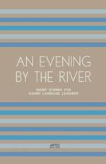 An Evening By The River: Short Stories for Danish Language Learners