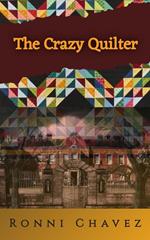 The Crazy Quilter