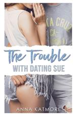 The Trouble with Dating Sue