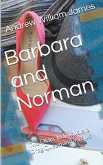 Barbara and Norman: Two Older Individuals, a Drag Queen and a Volvo
