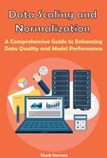 Data Scaling and Normalization