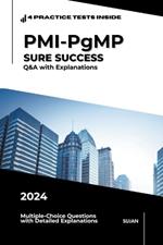 PMI-PgMP SURE SUCCESS: Q&A with Explanations