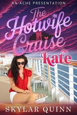 The Hotwife Cruise - Kate