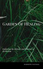 Exploring the History and Practice of Herbalism