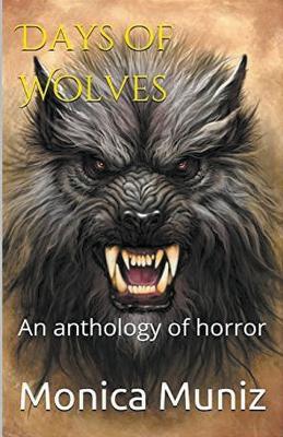Days of Wolves - Monica Muniz - cover