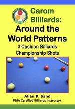 Carom Billiards: Around the World Patterns - 3-Cushion Billiards Championship Shots