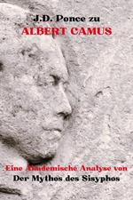 J.D. Ponce zu Albert Camus: Eine Akademische Analyse von Der Mythos des Sisyphos