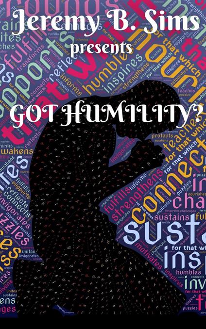 Got Humility? - Jeremy B. Sims - ebook