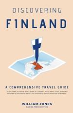 Discovering Finland: A Comprehensive Travel Guide