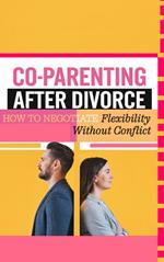 Co-Parenting After Divorce