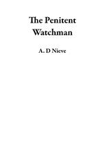 The Penitent Watchman