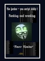 Me hacker - you script kiddy !
