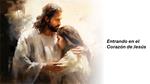 Entrando en el Corazón de Jesús