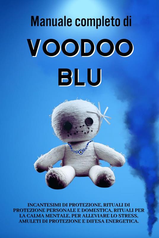 Manuale completo Voodoo blu - Esencia Esotérica - ebook