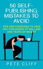 50 Self-Publishing Mistakes to Avoid