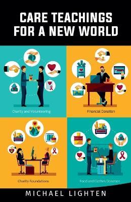 Care Teachings For A New World - Michael Lighten - cover