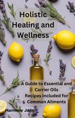 Holistic Healing and Wellness