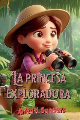 La Princesa Exploradora - Araselibooks - cover