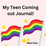 My Teen Coming out Journal