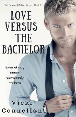 Love Versus The Bachelor - Vicki Connellan - cover