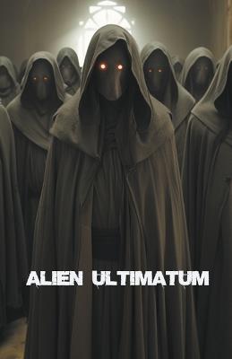 Alien Ultimatum - Edward Heath - cover