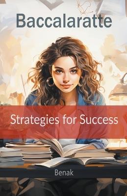 Baccalaratte: Strategies for Success - Benak - cover