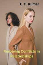 Resolving Conflicts in Relationships