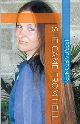 She Came From Hell - Jessica Stoner - cover