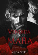 Vendida a la Mafia: Dark Mafia Romance