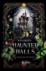 Kentree's Haunted Halls