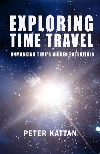 Exploring Time Travel: Unmasking Time's Hidden Potentials