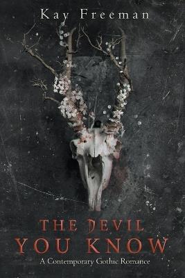 The Devil You Know - Kay Freeman - cover