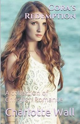 Cora's Redemption - Charlotte Wall - cover
