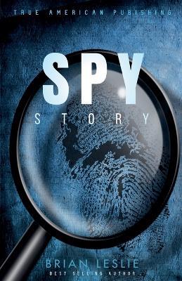 Spy Story - Brian Leslie - cover