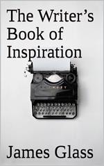 The Writer’s Book of Inspiration
