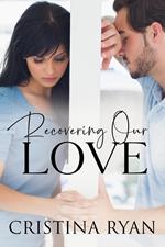 Recovering Our Love