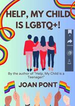 Help, My Child is LGBTQ+!