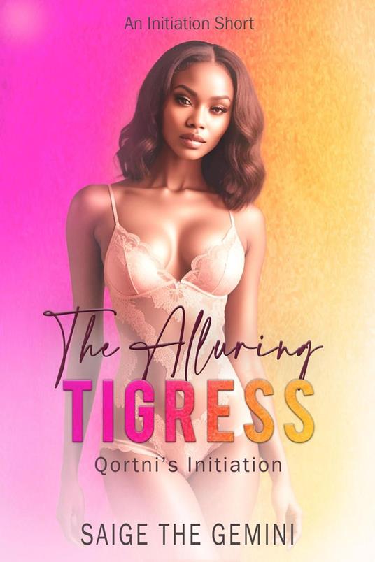 The Alluring Tigress
