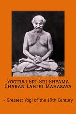 Yogiraj Sri Sri Shyama Charan Lahiri Mahasaya