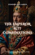 The Emperor and 77 Tarot Combinations