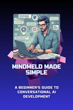 MindMeld Made Simple: A Beginner's Guide to Conversational AI Development